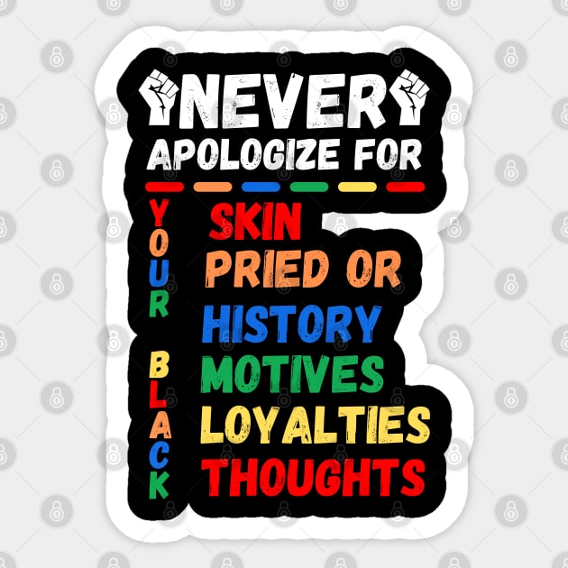 Never Apologizes For Your Blackness of Black History Month Sticker by AE Desings Digital
